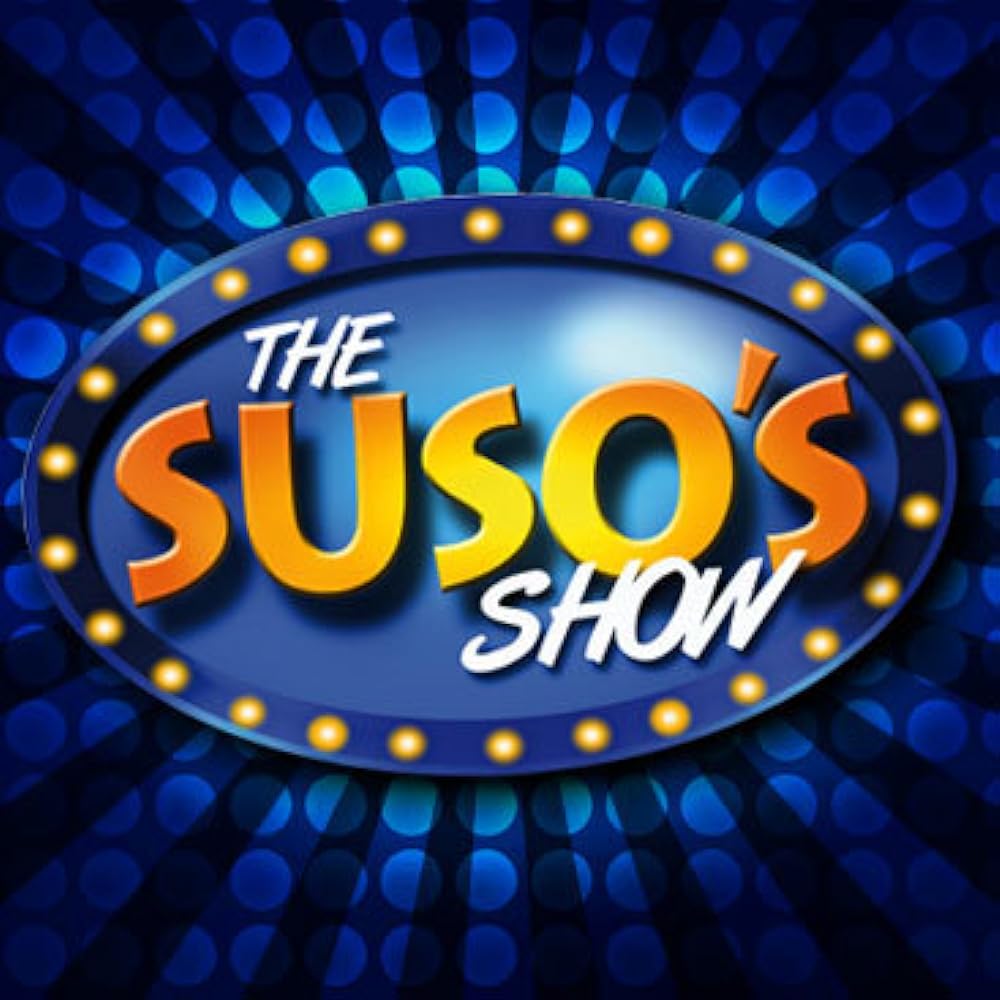 The Suso's Show